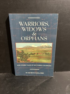 SIGNED 1st WARRIORS, WIDOWS & ORPHANS AND OTHER TALES   Beth Faris-Avery PB 2003