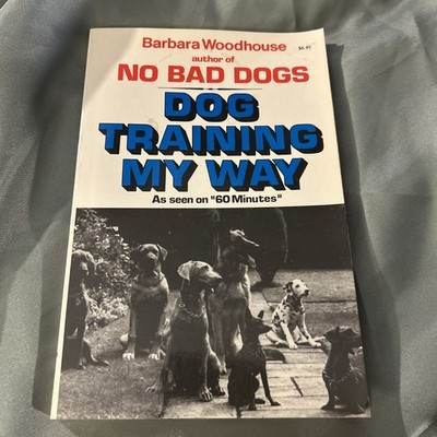 Dog Training My Way by Barbara Woodhouse (1984, Mass Market)