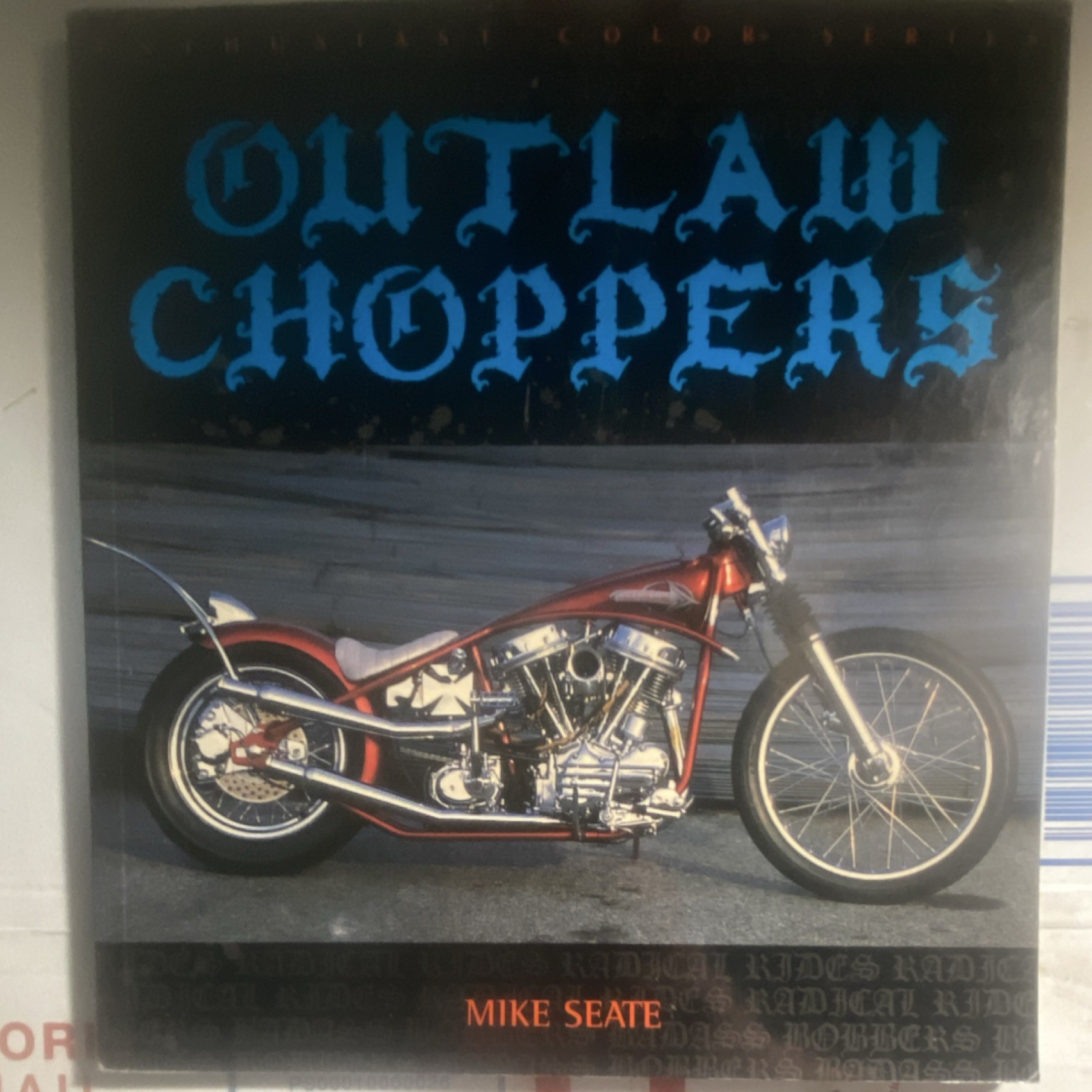 MBI Outlaw Choppers Paperback Book by Mike Seate, Enthusiast
