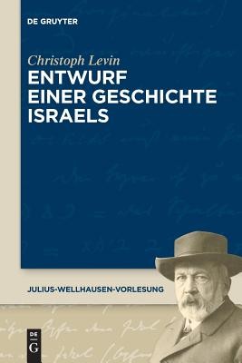Entwurf Einer Geschichte Israels, Paperback by Levin, Christoph, Brand New, F...
