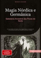 Bendis A. I. Saage - PortuguêS | Magia NóRdica E GermâNica: Sabedoria...