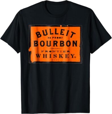 Bulleit Bourbon Frontier Whiskey t-shirt wine T-Shirt