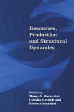 Resources, Production and Structural Dynamics by Mauro L Baranzini: New