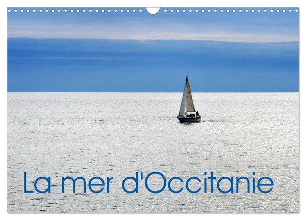La Mer D'occitanie (Calendrier Mural 2027 DIN A3 Vertical), Calvendo Calendrier-image