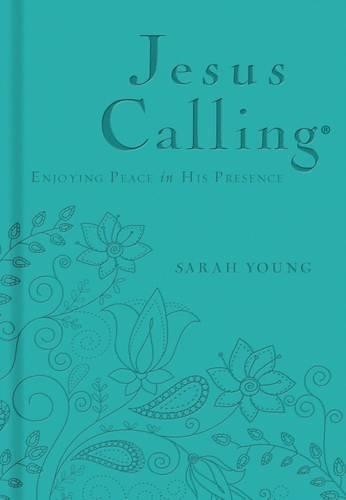 Sarah Young Jesus Calling, Teal Leathersoft, with Scriptu (Rilegato in ecopelle)