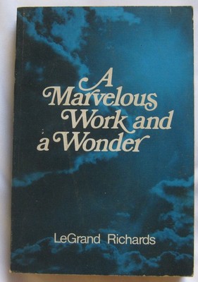 A Marvelous Work and a Wonder