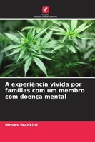 Moses Wankiiri | A ExperiêNcia Vivida Por FamíLias Com Um Membro Com DoençA...