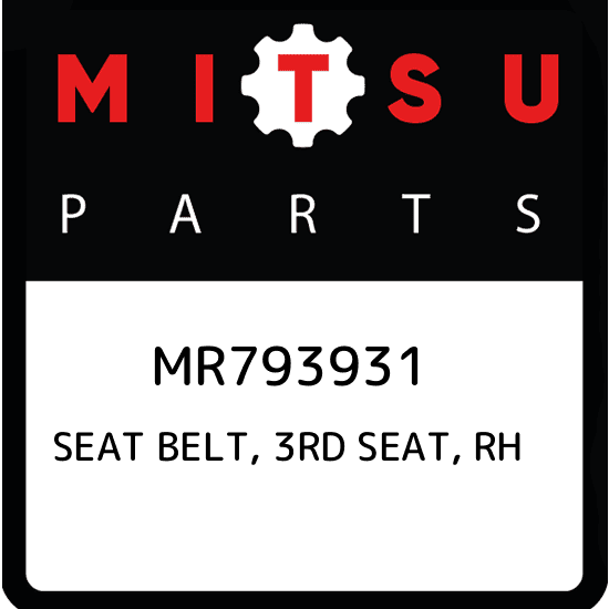 MR793931 Mitsubishi Seat belt, 3rd seat, rh MR793931, New Genuine 