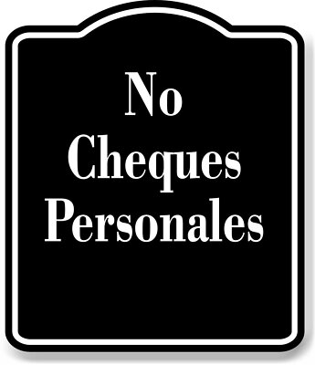No Cheques Personales Spanish firmar BLACK Aluminum Composite Sign