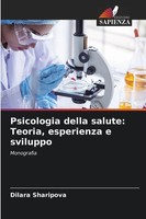 Dilara Sharipova | Psicologia Della Salute: Teoria, Esperienza E Sviluppo | Buch