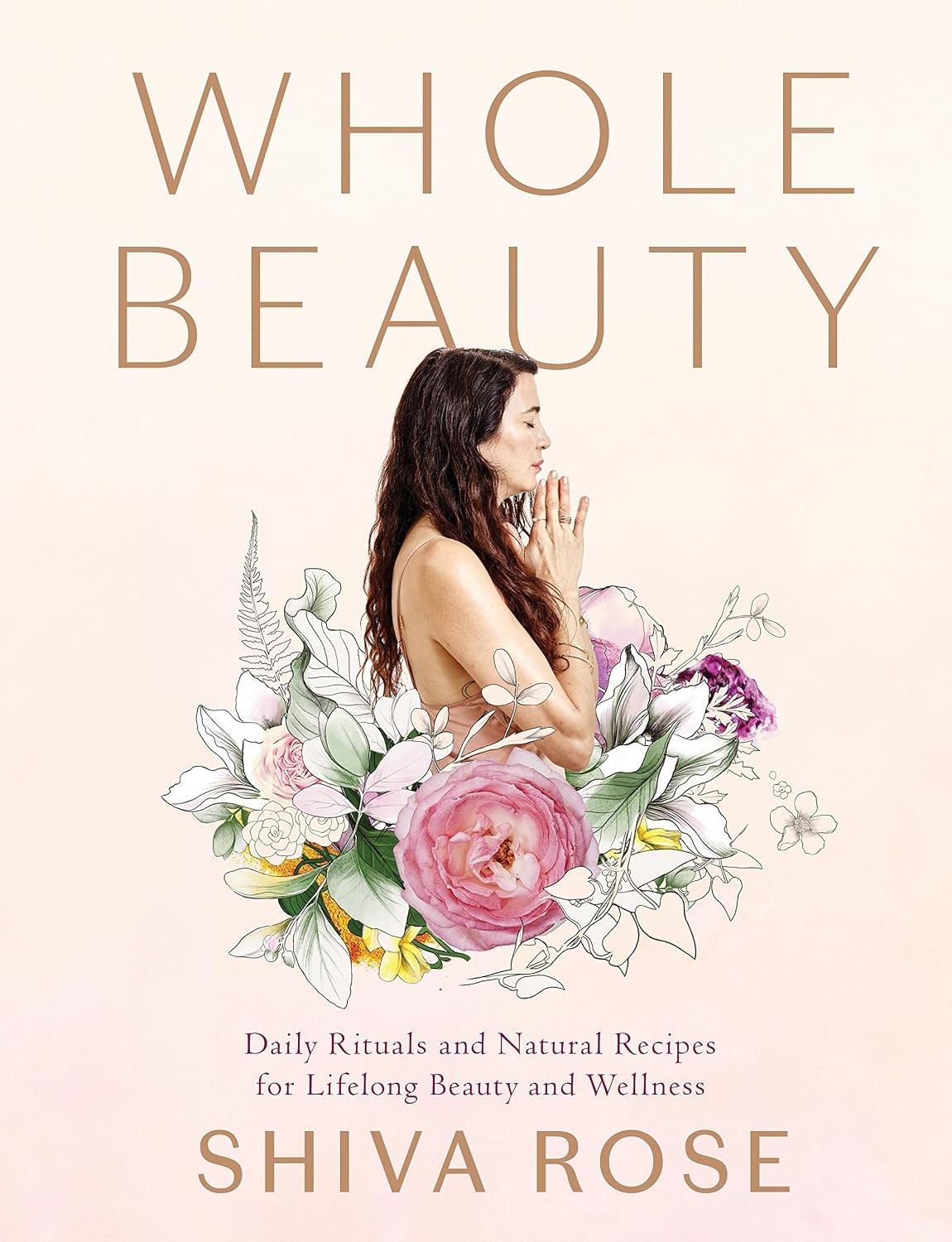 Whole Beauty: Daily Rituals and Natural Recipes for Lifelong Bea - Image 9