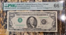 INVERTED OVERPRINT ERROR $100 1977 FR NOTE FR2168-G CHICAGO PMG GEM UNC 66 EPQ