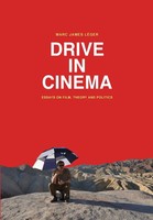 Drive In Cinema Essays On Film, Theory And Politics Marc James LéGer Taschenbuch