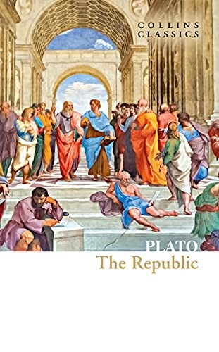 Republic: Plato’s Most Influential Work of Ancient Political... - Plato