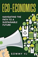 Eco-Economics Navigating The Path To A Sustainable Future Sowmy VJ Taschenbuch
