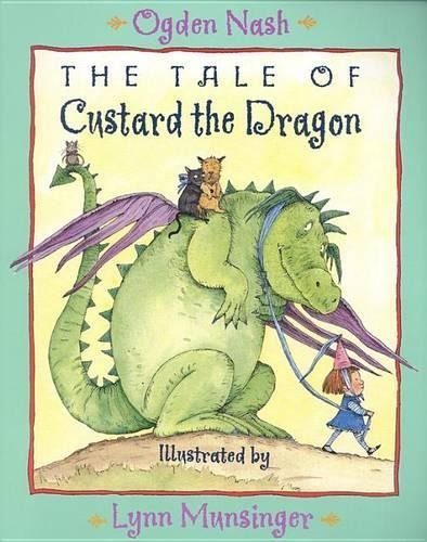 Ogden Nash The Tale of Custard the Dragon (Tascabile)