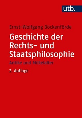 Geschichte der Rechts- und Staatsphilosophie | Ernst-Wolfgang Böckenförde