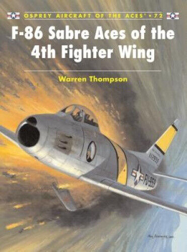 Thumbnail - F-86 Sabre Aces Of The 4th Fighter Wing (aircraft Of The Aces S.)