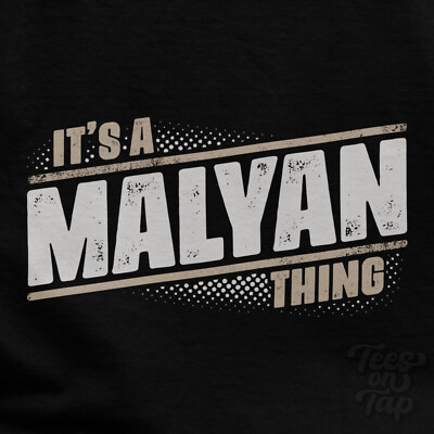 IT'S A MALYAN THING T-SHIRT Name Nachname lustig Familie Geschenkidee