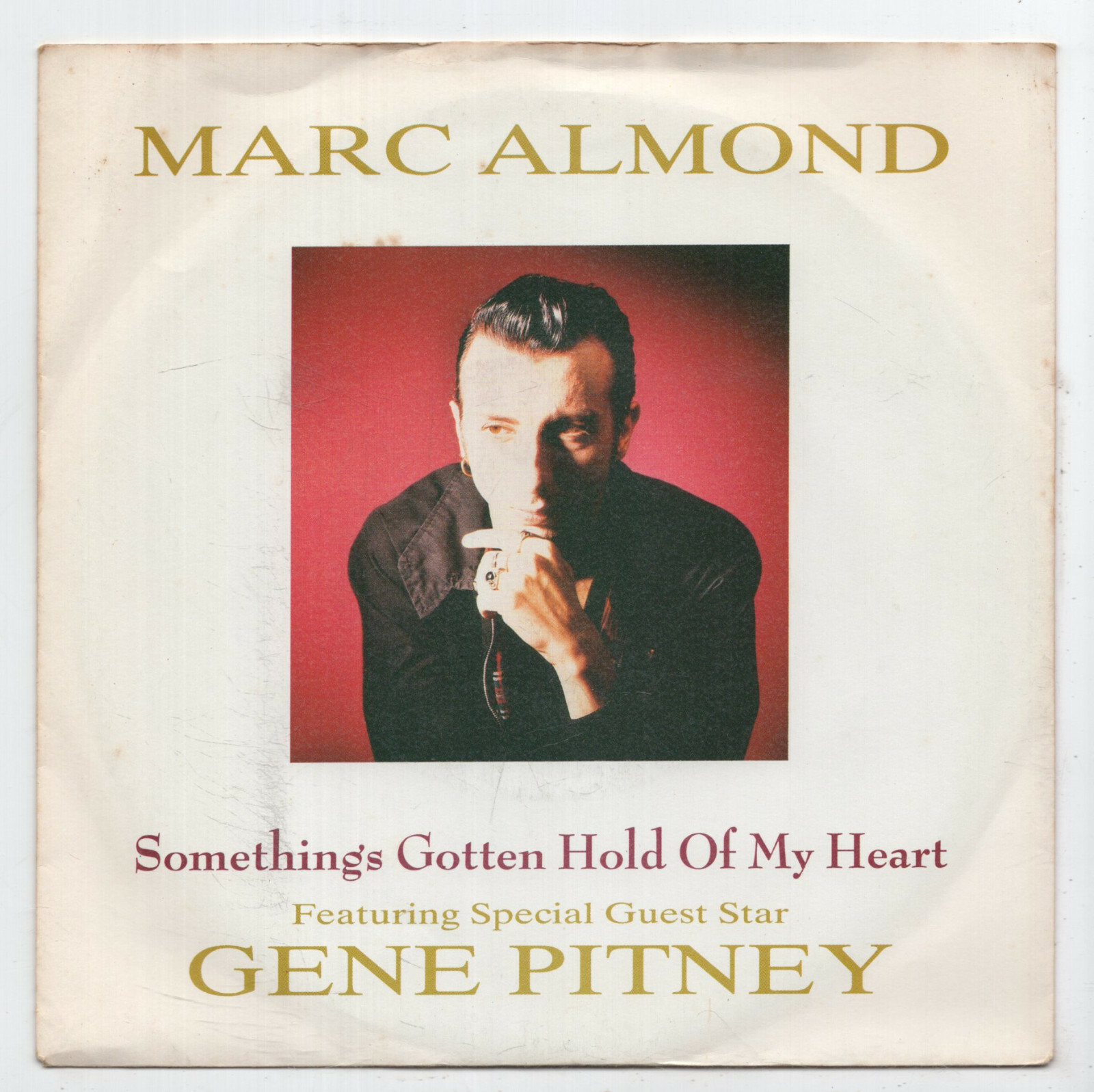 (M387) Marc Almond ft Gene Pitney, Somethings Gotten Hold Of My- 1989 - 7"" vinyl