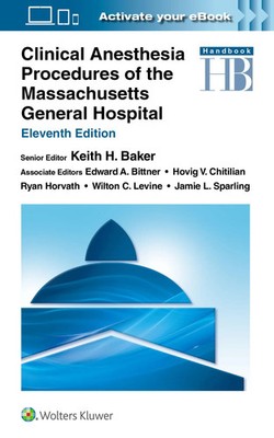 Clinical Anesthesia Procedures of the Massachusetts General Hospital | Baker