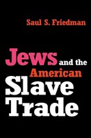 Saul Friedman | Jews And The American Slave Trade | Taschenbuch | Englisch