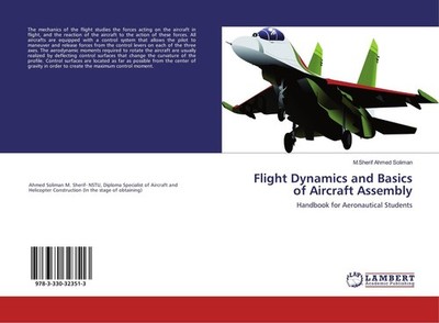 Flight Dynamics and Basics of Aircraft Assembly M. Sherif Ahmed Soliman