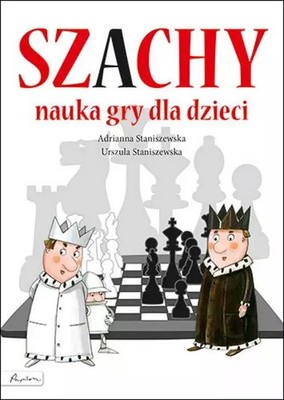 Szachy. Nauka gry dla dzieci (Szachy  Nauka gry dla dzieci)