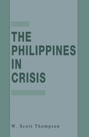 The Philippines In Crisis | Development And Security In The Aquino Era, 1986-91