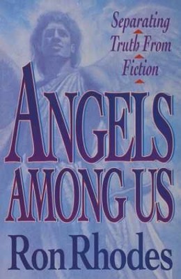 Angels Among Us - Paperback, by Ron Rhodes - Acceptable