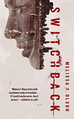 SWITCHBACK: A Nightshades Novel: 2 - Olson, Melissa F.