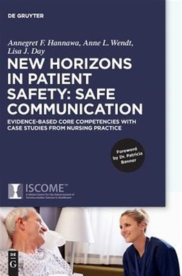 New Horizons in Patient Safety : Evidence-based Core Competencies With Studie...