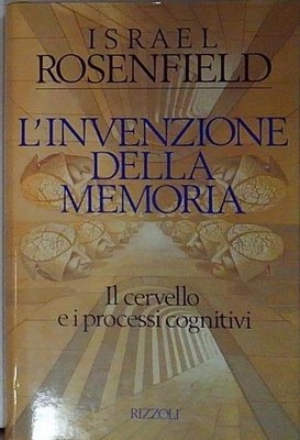 Rosenfield L'INVENZIONE DELLA MEMORIA Rizzoli 1989