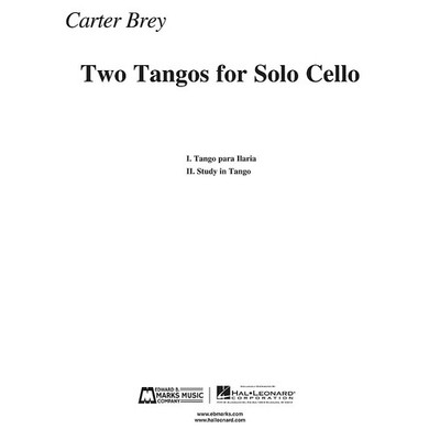 Two Tangos for Solo Cello E.B. Marks Series Composed by Carter Brey