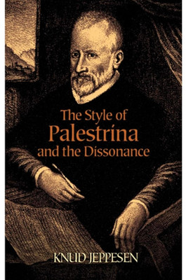The Style of Palestrina and the Dissonance