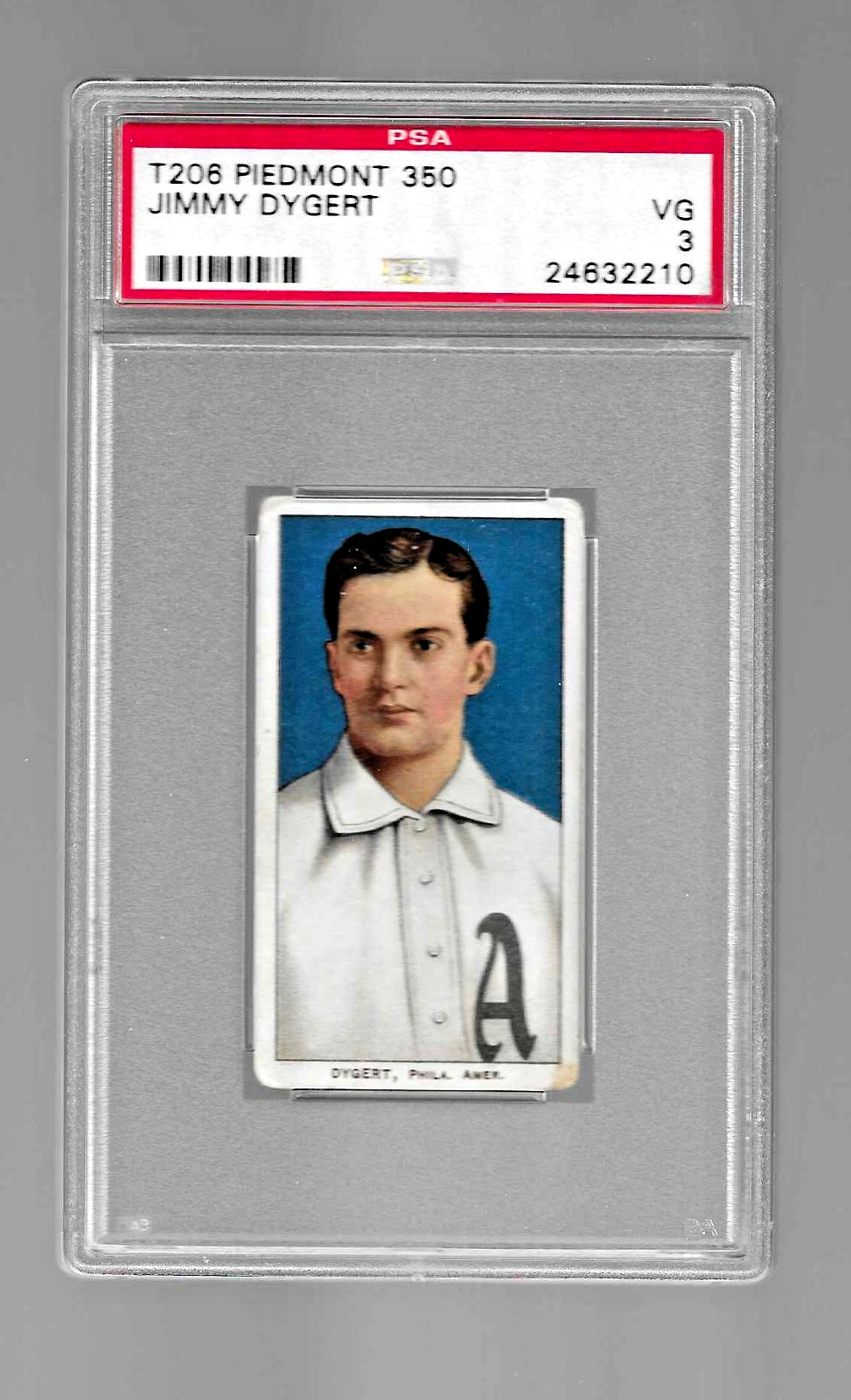1909-1911 T206 PIEDMONT 350 TOBACCO BASEBALL CARD PSA 3 JIMMY DYGERT ATHLETICS