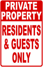 Private Property Residents and Guests Only Sign. Size Options