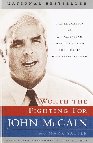 Thumbnail - Mark Salter John Mccain Worth The Fighting For (taschenbuch)