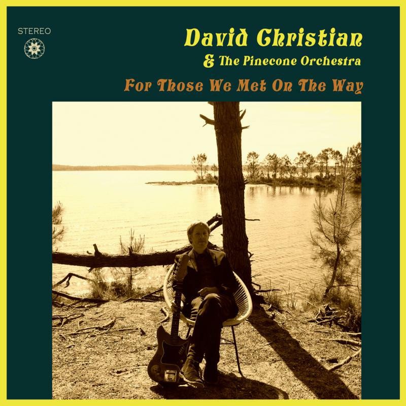 David Christian & the Pinecone Orchestra For Those We Met On the Way CD TR488