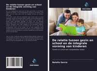 Natalia GarcíA | De Relatie Tussen Gezin En School En De Integrale Vorming...