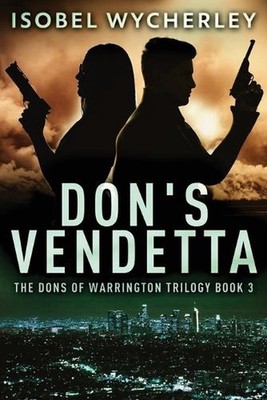 Don's Vendetta by Isobel Wycherley Paperback Book