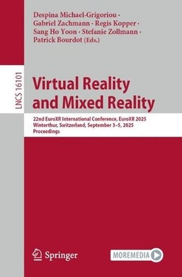 Virtual Reality and Mixed Reality: 22nd EuroXR International Conference, EuroXR