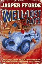 The Well Of Lost Plots: Thursday Next Book 3 (Thursday Next... by Fforde, Jasper