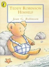 Teddy Robinson Himself (Young Puffin Books) By Joan G. Robinson