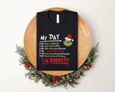 My Day I'm Booked Grinch Christmas Shirt, Grinch Shirt, Grinchmas Shirt, Christm