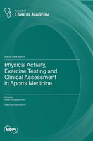 Physical Activity, Exercise Testing And Clinical Assessment In Sports Medicine