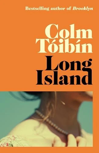 Long Island: The Instant Sunday Times Bestseller,Tóibín, Colm Co