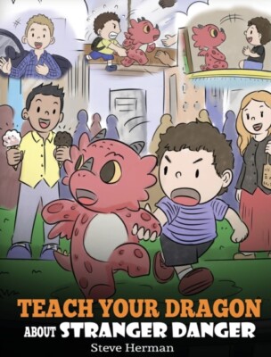 Herman - Teach Your Dragon about Stranger Danger  A Cute Children Stor - X555z