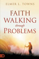 Elmer L. Towns | Faith Walking Through Problems | Taschenbuch | Englisch (2023)