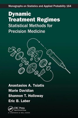 Dynamic Treatment Regimes Statistical Methods for Precision Medicine Taschenbuch